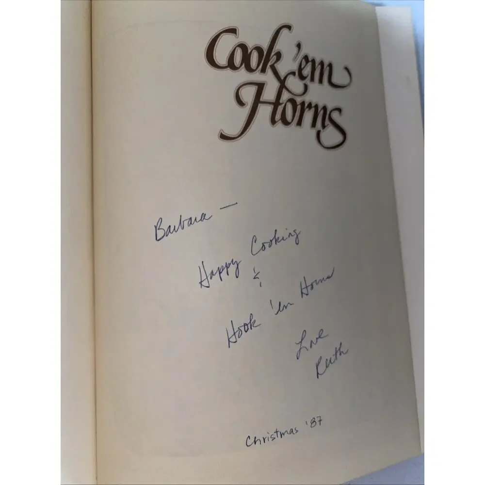 VTG Cook 'Em Horns: Texas Exes Cookbook Celebrating UT Centennial 1987 Inscribed